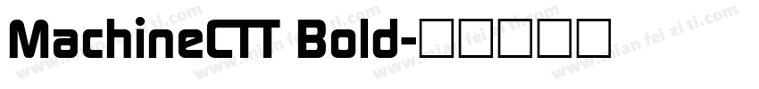 MachineCTT Bold字体转换